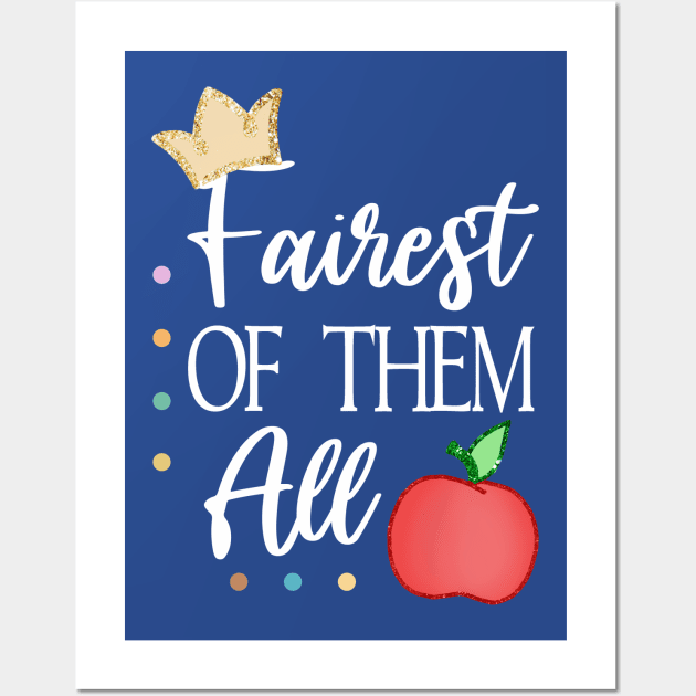 Fairest of Them All (Light Text) Wall Art by Del Doodle Design